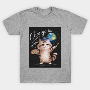 Change the World Cat Painter T-Shirt